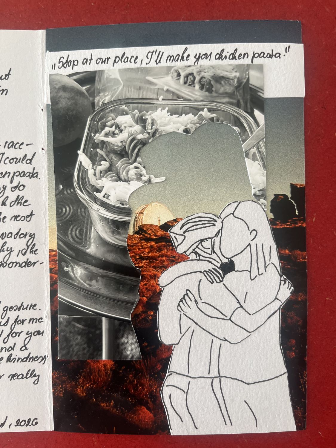 A handmade collage of two line-drawn figures embracing, captioned: Stop at our place, I'll make you chicken pasta!